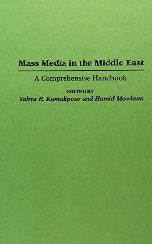 Imagen de archivo de Mass Media in the Middle East: A Comprehensive Handbook a la venta por ThriftBooks-Atlanta
