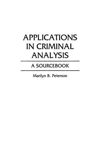 Stock image for Applications in Criminal Analysis: A Sourcebook for sale by HPB-Red