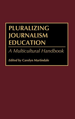Beispielbild fr Pluralizing Journalism Education : A Multicultural Handbook zum Verkauf von Better World Books