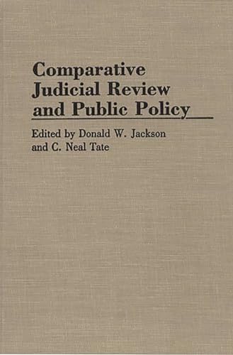 Stock image for Comparative Judicial Review and Public Policy: (Contributions in Political Science) for sale by Wonder Book