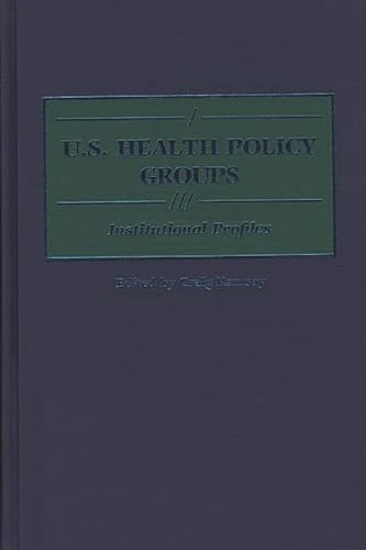 Stock image for U.S. Health Policy Groups. for sale by Yushodo Co., Ltd.