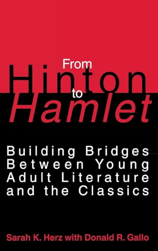 9780313286360: From Hinton to Hamlet: Building Bridges Between Young Adult Literature and the Classics