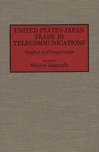 Stock image for United States-Japan Trade in Telecommunications. for sale by Yushodo Co., Ltd.