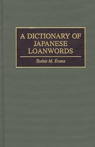 Imagen de archivo de Dictionary of Japanese Loanwords a la venta por Book Bear