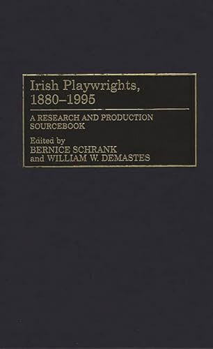 Stock image for Irish Playwrights, 1880-1995: A Research and Production Sourcebook for sale by BookOrders
