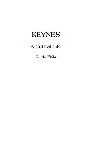 Beispielbild fr Keynes : A Critical Life zum Verkauf von Better World Books