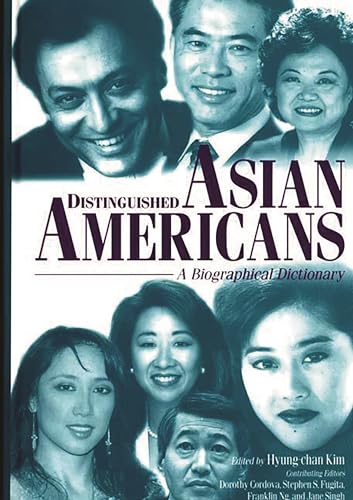 Stock image for Distinguished Asian Americans: A Biographical Dictionary for sale by POQUETTE'S BOOKS