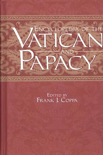 Stock image for The Encyclopedia of the Vatican and Papacy for sale by Friends of PLYMC
