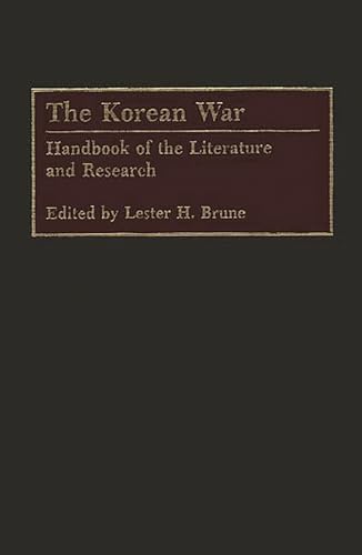 The Korean War: Handbook of the Literature and Research,