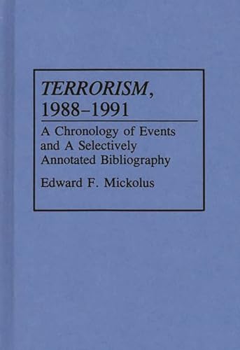 Terrorism, 1988-1991: A Chronology of Events and a Selectively Annotated Bibliography