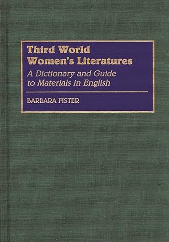 Stock image for Third World Women's Literatures: A Dictionary and Guide to Materials in English for sale by Benjamin Books