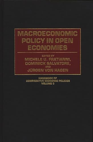 Beispielbild fr Macroeconomic Policy in Open Economies (Handbook of Comparative Economic Policies) zum Verkauf von Hay-on-Wye Booksellers