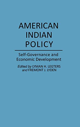 Stock image for American Indian Policy : Self-Governance and Economic Development for sale by Better World Books: West