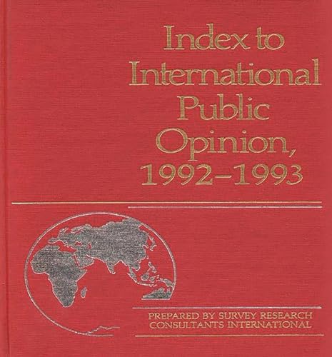Imagen de archivo de Index to International Public Opinion. 1992-1993. a la venta por Yushodo Co., Ltd.