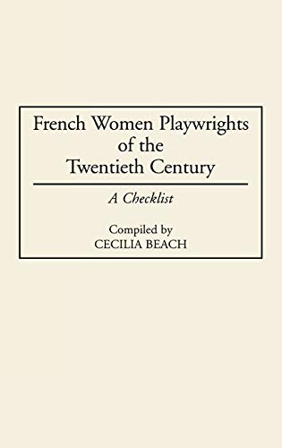 Beispielbild fr French Woman Playwrights of the Twentieth Century zum Verkauf von Valley Books