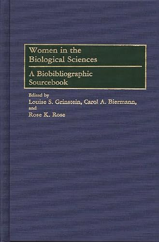 Beispielbild fr Women in the Biological Sciences : A Biobibliographic Sourcebook zum Verkauf von Better World Books: West