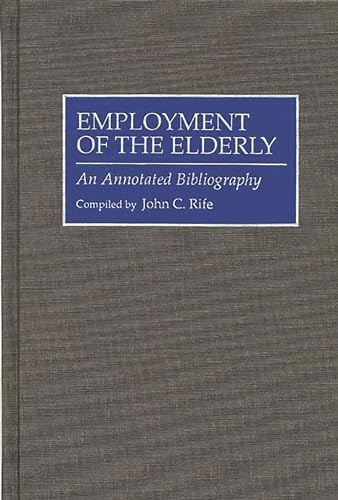 Employment of the Elderly: An Annotated Bibliography