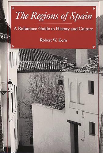 Stock image for The Regions of Spain : A Reference Guide to History and Culture for sale by Better World Books