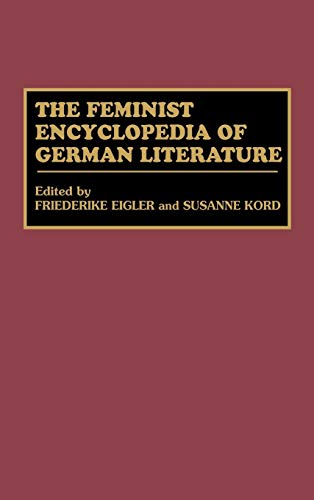 9780313293139: The Feminist Encyclopedia Of German Literature