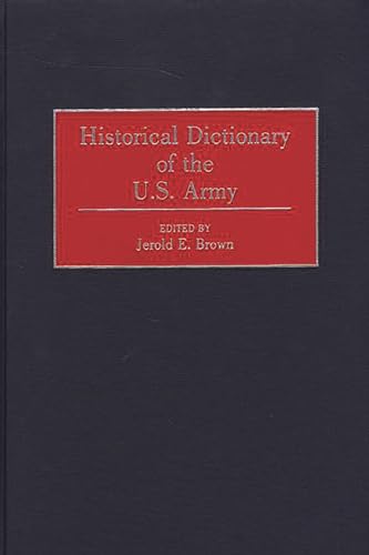 9780313293221: Historical Dictionary of the U.S. Army