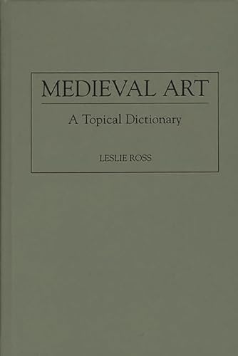 Medieval Art: A Topical Dictionary