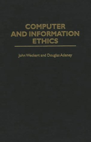 Stock image for Computer and Information Ethics for sale by Better World Books