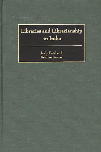 9780313294235: Libraries and Librarianship in India (Guides to Asian Librarianship)