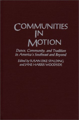 Communities in Motion: Dance, Community and Tradition in America's Southwest and Beyond