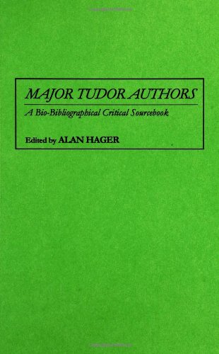 Imagen de archivo de Major Tudor Authors: A Bio-Bibliographical Critical Sourcebook a la venta por suffolkbooks