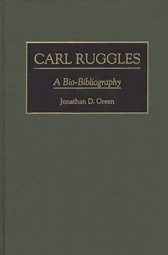 Beispielbild fr Carl Ruggles: A Bio-Bibliography (Bio-Bibliographies in Music) zum Verkauf von Hay-on-Wye Booksellers