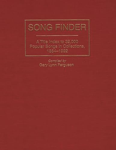 Beispielbild fr Song Finder : A Title Index to 32,000 Popular Songs in Collections, 1854-1992 zum Verkauf von Better World Books: West