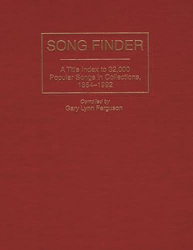 9780313294709: Song Finder: A Title Index to 32,000 Popular Songs in Collections, 1854-1992