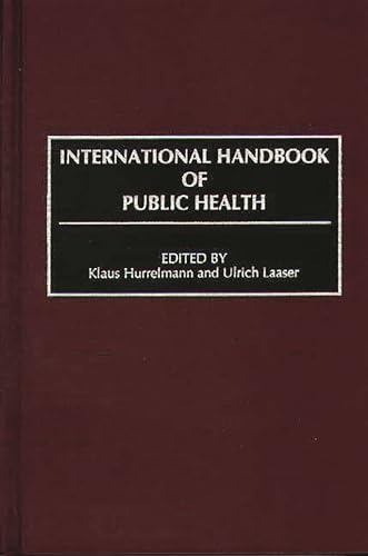 Stock image for International Handbook of Public Health for sale by ThriftBooks-Atlanta