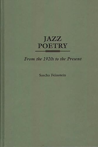 Imagen de archivo de Jazz Poetry: From the 1920s to the Present (Contributions to the Study of Music and Dance) a la venta por Lucky's Textbooks