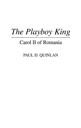 The Playboy King Carol II of Romania