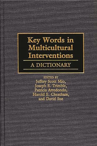 Imagen de archivo de Key Words in Multicultural Interventions: A Dictionary a la venta por Wonder Book