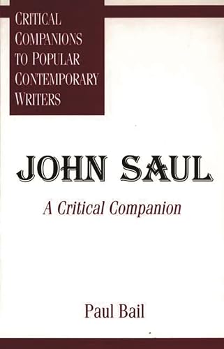 Beispielbild fr John Saul: A Critical Companion zum Verkauf von Robinson Street Books, IOBA