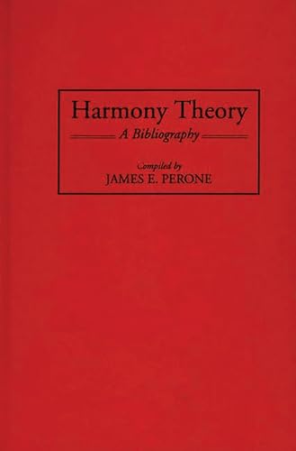 Imagen de archivo de Harmony Theory: A Bibliography (music Reference Collection) a la venta por Romtrade Corp.