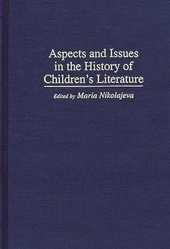 Stock image for Aspects and Issues in the History of Children's Literature for sale by ThriftBooks-Dallas