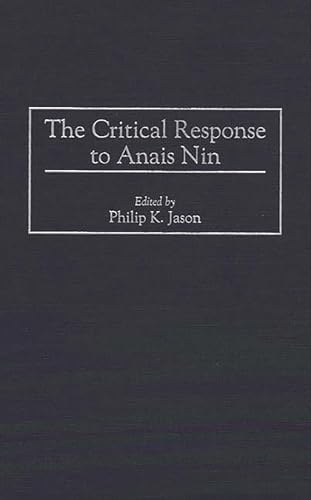 Stock image for The Critical Response to Anais Nin for sale by Better World Books