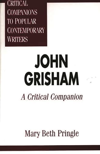 Beispielbild fr John Grisham : A Critical Companion zum Verkauf von Better World Books