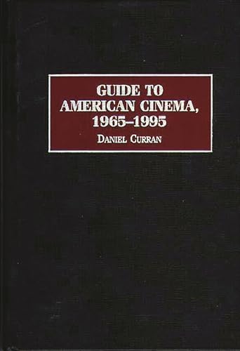 Stock image for Guide to American Cinema, 1965-1995 for sale by Better World Books: West
