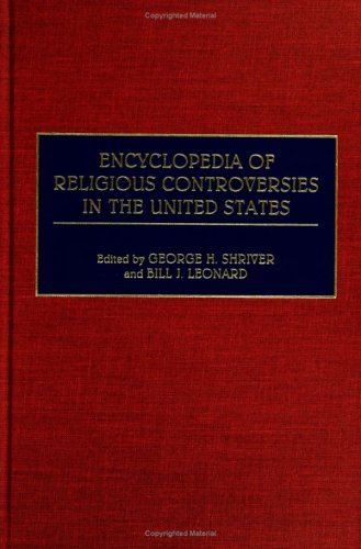 Stock image for Encyclopedia of Religious Controversies in the United States for sale by Salish Sea Books