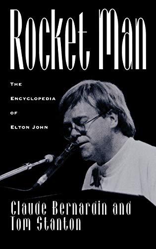 Stock image for Rocket Man: The Encyclopedia of Elton John for sale by Clayton Fine Books