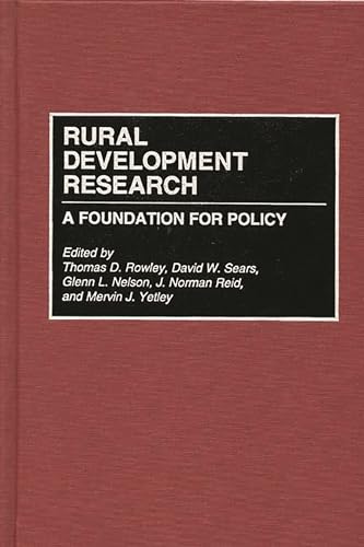 Stock image for Rural Development Research: A Foundation for Policy (Contributions in Economics and Economic History) for sale by Lucky's Textbooks