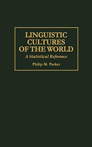 Beispielbild fr Linguistic Cultures of the World: A Statistical Reference zum Verkauf von Book Bear