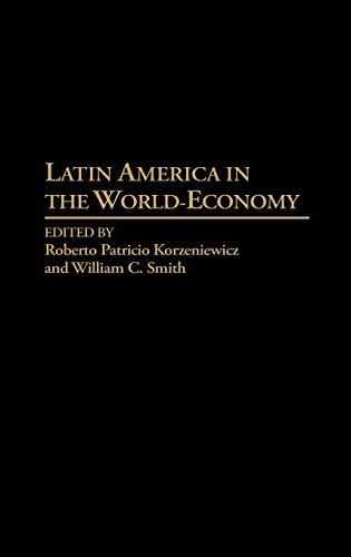 Imagen de archivo de Latin America in the World-Economy. a la venta por Yushodo Co., Ltd.