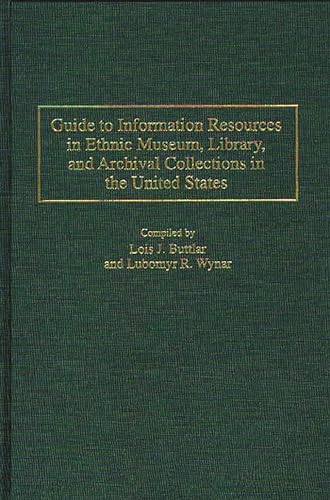 Stock image for Guide to information resources in ethnic museum, library, and archival collections in the United States for sale by Yushodo Co., Ltd.