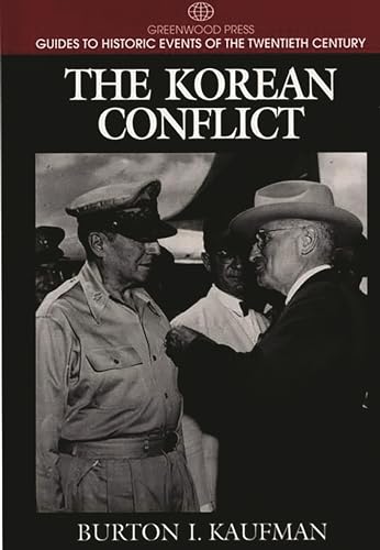 9780313299094: The Korean Conflict (Greenwood Press Guides to Historic Events of the Twentieth Century)