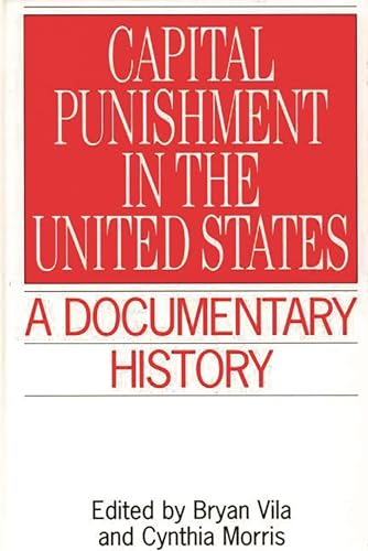 Stock image for CAPTIAL PUNISHMENT IN THE UNITED STATES a Documentary History for sale by Gian Luigi Fine Books